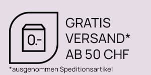 Gratis Versand ab 50 CHF ausgenommen Speditionsartikel